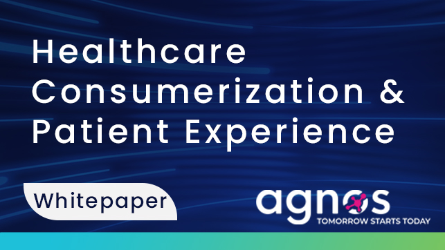 Healthcare Consumerization & Patient Experience
